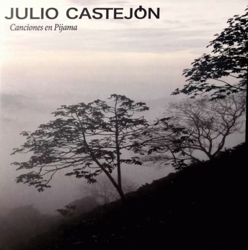 Julio Castejon : Canciones en Pijama
